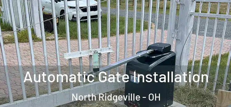 Automatic Gate Installation North Ridgeville - OH